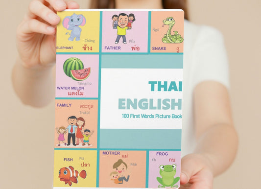 THAI ENGLISH 100 First Words Picture Book: Classic first 100 familiar words are presented in English and THAI with bright illustrations